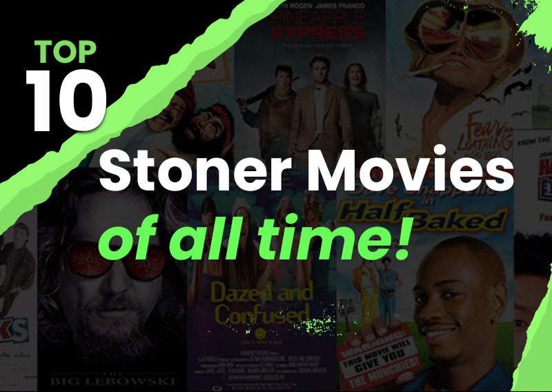 Blaze and Chill: The Top 10 Stoner Movies of All Time