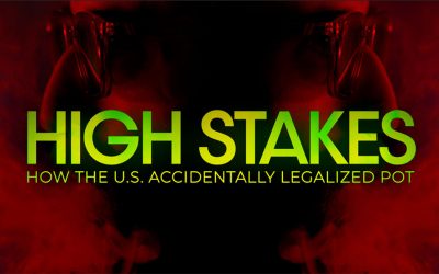 High Stakes: How The US Accidentally Legalized Weed